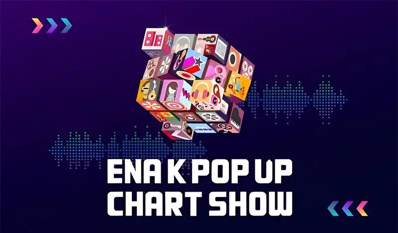 ENA K POP UP Chart Show Pre-recording & Rehearsal Ticket (+ K-POP Tour option) (Every 3rd Wed)